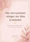 När nervsystemet stänger ner dina lyxkänslor 