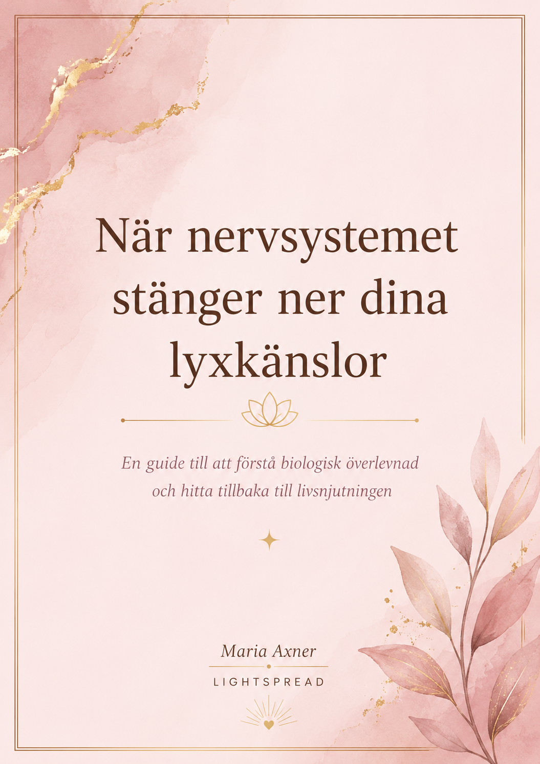 När nervsystemet stänger ner dina lyxkänslor 