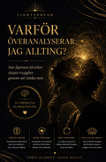 Varför överanalyserar jag allting?

När hjärnan försöker skapa trygghet genom att tänka mer.