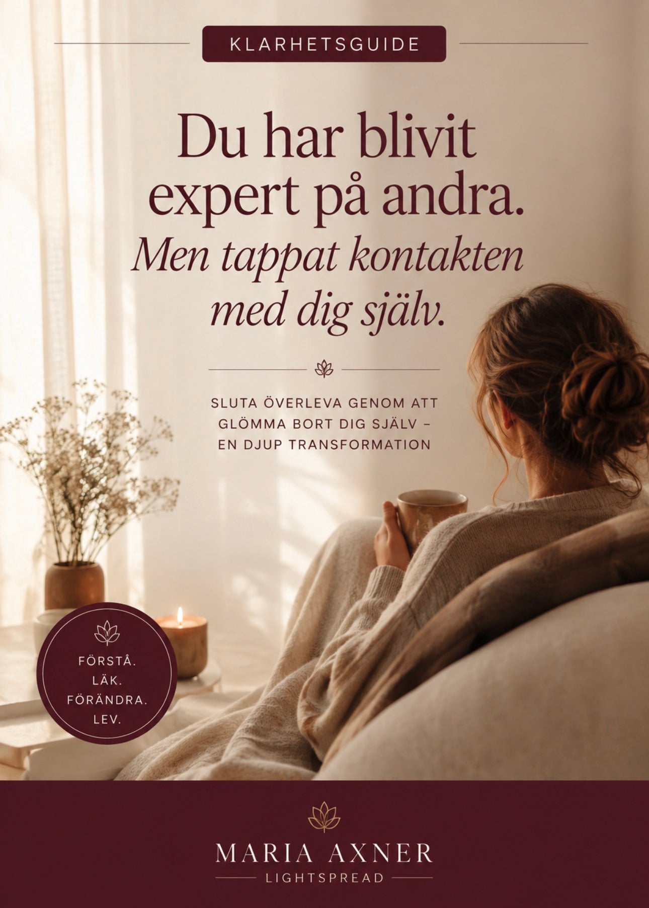 Du har blivit expert på andra. Men tappat kontakten med dig själv.