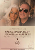 När vardagspusslet stänger av kärleken Från föräldrautmattning till somatisk trygghet i relationen