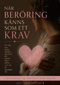 När beröring känns som ett krav
