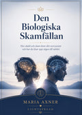 Den Biologiska Skamfällan