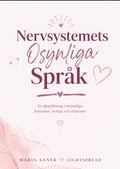 Nervsystemets Osynliga Språk: En djupdykning i mänskliga frekvenser, biologi och relationer