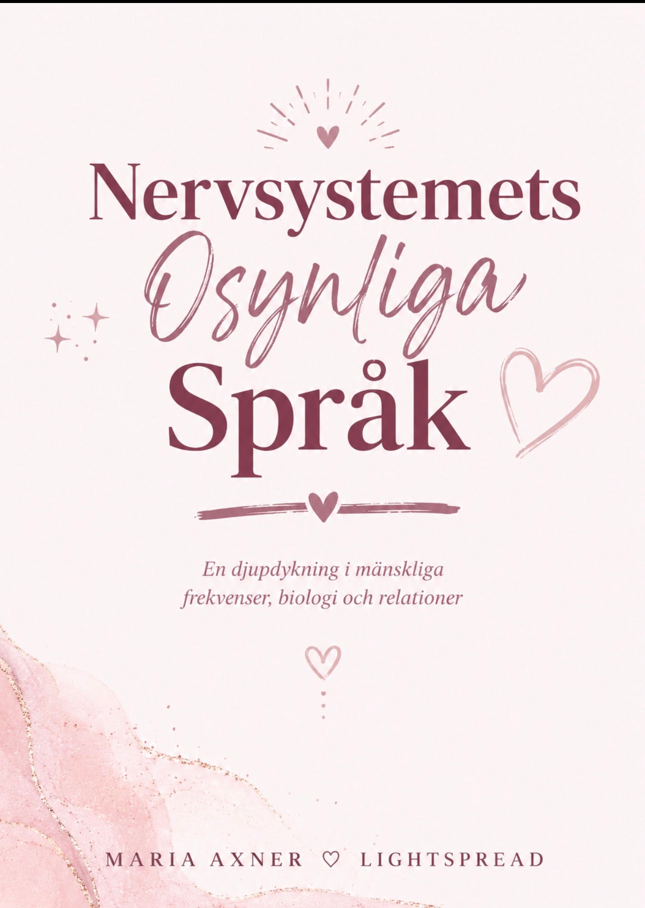 Nervsystemets Osynliga Språk: En djupdykning i mänskliga frekvenser, biologi och relationer