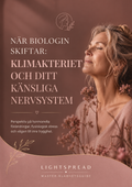 När biologin skiftar  Klimakteriet och ditt känsliga nervsystem